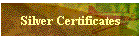 Silver Certificates
