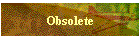 Obsolete