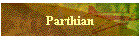 Parthian
