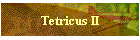 Tetricus II