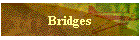 Bridges