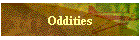 Oddities