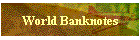World Banknotes